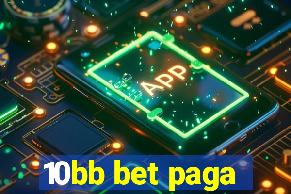 10bb bet paga